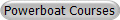 Powerboat Courses